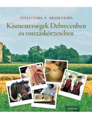 Kismesterségek Debrecenben és vonzáskörzetében