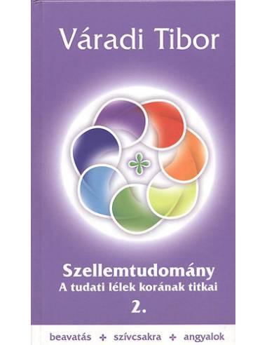 Szellemtudomány 2. rész - A tudati lélek korának titkai
