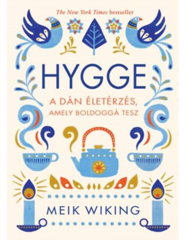Hygge - A dán életérzés, amely boldoggá tesz