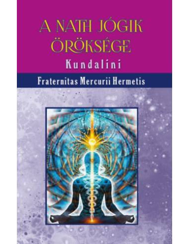 A nath jógik öröksége - Kundalini