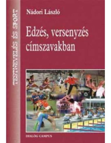 Edzés, versenyzés címszavakban - Nádori László
