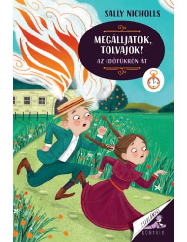 Megálljatok, tolvajok! - Az időtükrön át