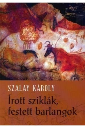 Írott sziklák - festett barlangok - Őskorok művészete