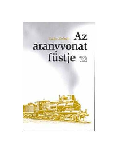 Az aranyvonat füstje