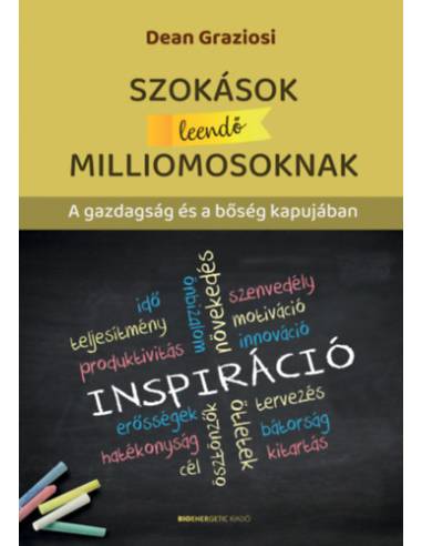Szokások leendő milliomosoknak - A gazdagság és a bőség kapujában