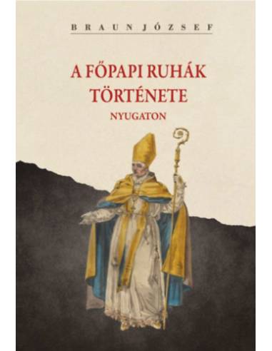 A főpapi ruhák története nyugaton