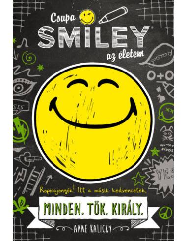 Csupa SMILEY az életem - Minden.Tök.Király. - Csupa SMILEY az életem 1.