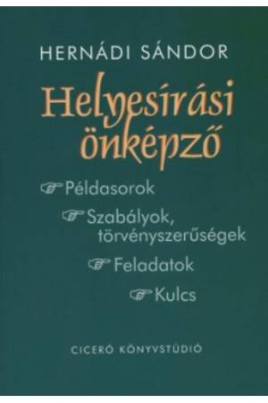 Helyesírási önképző - Példasorok - Szabályok,törvényszerűségek - Faladatok - Kulcs