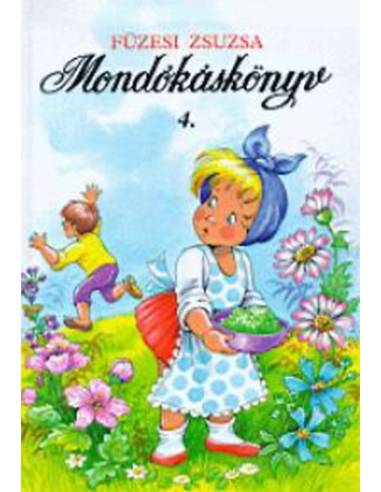 Mondókáskönyv 4. - Mondogatók, kiszámolók, játékok