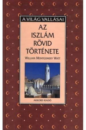 Az iszlám rövid története