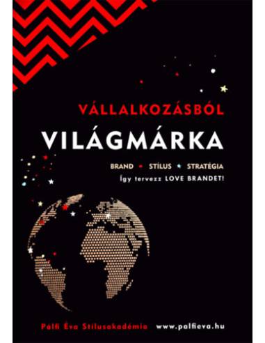 Vállalkozásból világmárka - Így tervezz LOVE BRANDET!
