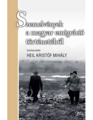 Szemelvények a magyar emigráció történetéből