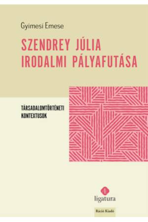 Szendrey Júlia irodalmi pályafutása - Társadalomtörténeti kontextusok