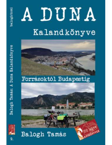 A Duna kalandkönyve - Forrásoktól Budapestig