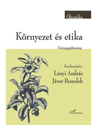 Környezet és etika - Szöveggyűjtemény