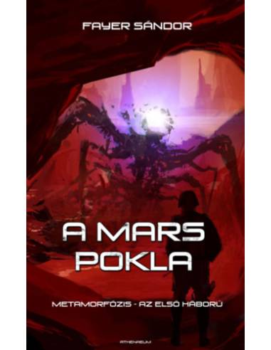 A Mars pokla - Metamorfózis - Az első háború