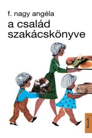 A család szakácskönyve