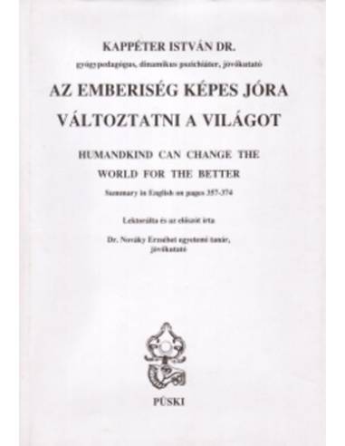 Az emberiség képes jóra változtatni a világot (magyar-angol)