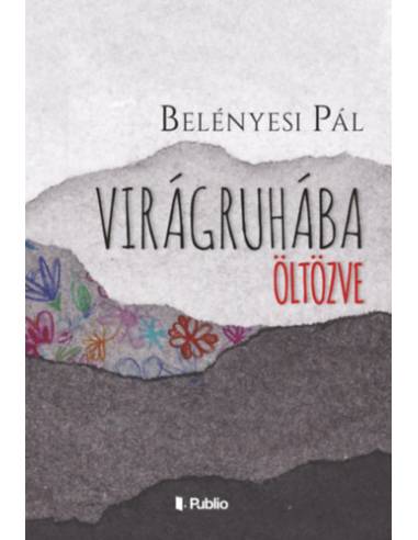 Virágruhába öltözve