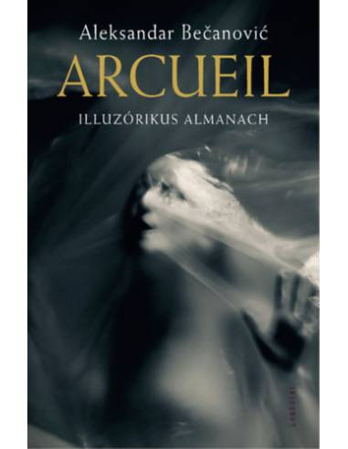 Arcueil - Illuzórikus almanach