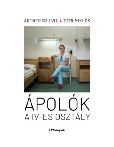 Ápolók - A IV-es osztály