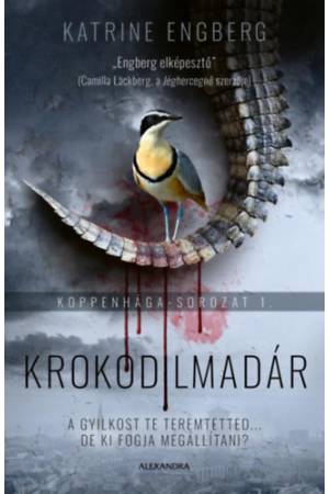 Krokodilmadár - Koppenhága-sorozat 1.