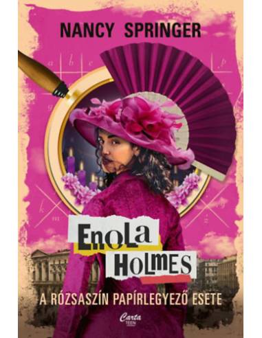 Enola Holmes - A rózsaszín papírlegyező esete