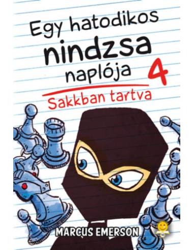 Egy hatodikos nindzsa naplója 4. - Sakkban tartva