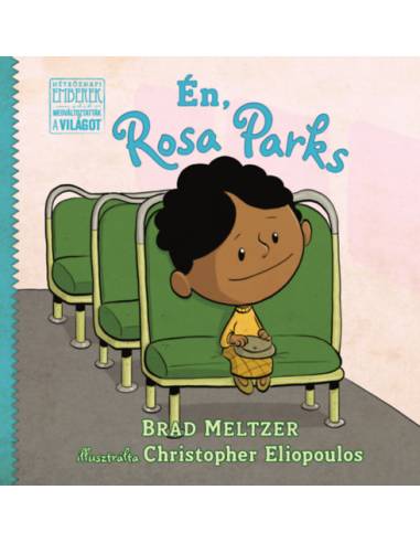 Én, Rosa Parks - Brad Meltzer