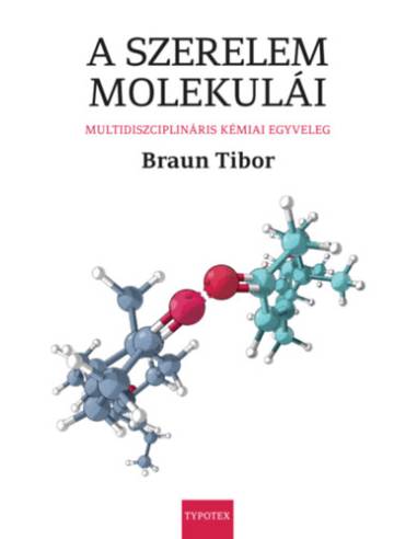 A szerelem molekulái - Multidiszciplináris kémiai egyveleg