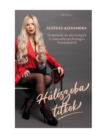 Hálószobatitkok - Történetek és tanulságok a szexuálpszichológus kanapéjáról
