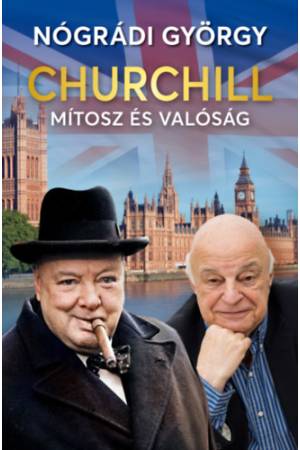 Churchill - Mítosz és valóság