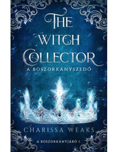 The Witch Collector - A Boszorkányszedő - (Különleges kiadás)