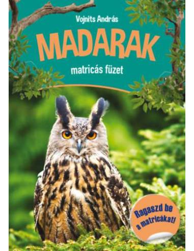 Madarak matricás füzet - Ragaszd be a matricákat!