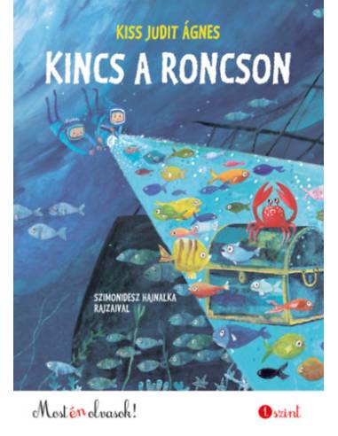 Kincs a roncson - Most én olvasok! 1. szint