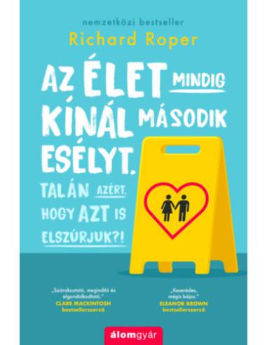 Az élet mindig kínál második esélyt. Talán azért, hogy azt is elszúrjuk?!