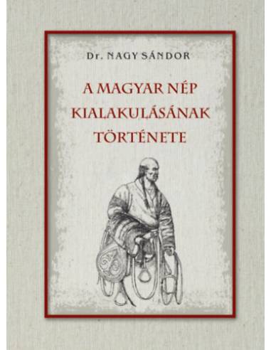 A magyar nép kialakulásának története