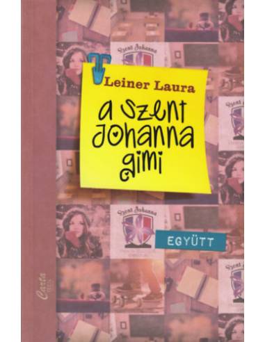 A Szent Johanna gimi 2. - Együtt