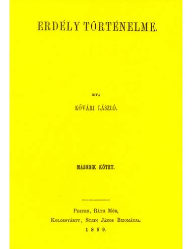 Erdély történelme II. - Kővári László