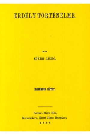 Erdély történelme III. - Kővári László