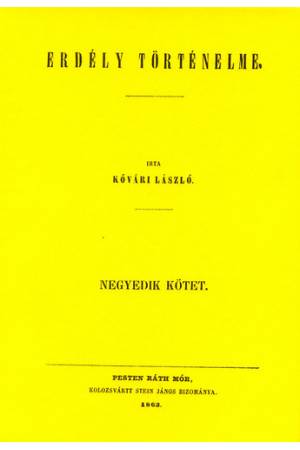 Erdély történelme IV. - Kővári László