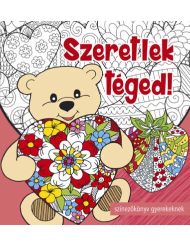 Szeretlek téged - Színezőkönyv gyerekeknek