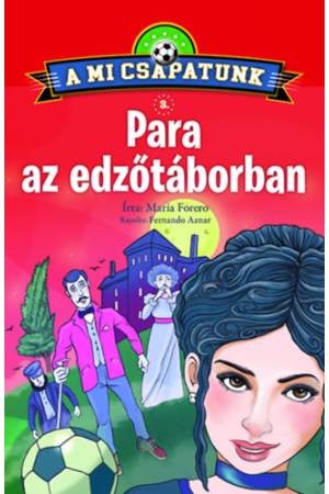 A mi csapatunk 3. - Para az edzőtáborban
