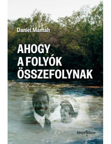 Ahogy a folyók összefolynak