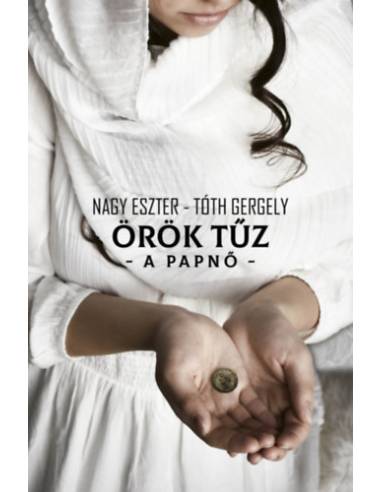 Örök Tűz - A papnő