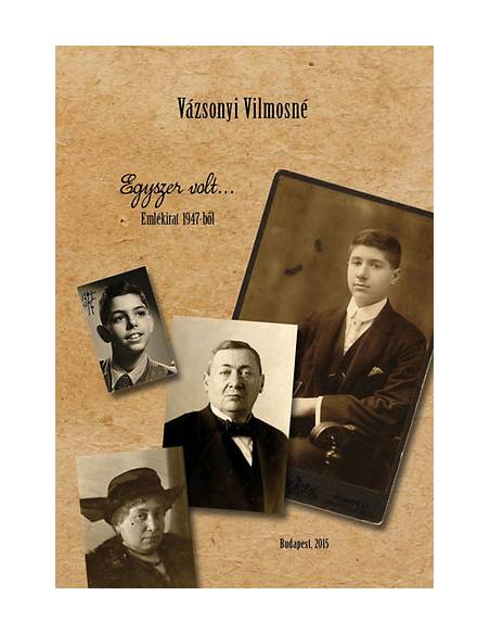 Egyszer volt...Emlékirat 1947-ből
