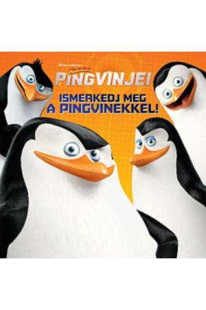 A Madagaszkár pingvinjei - Ismerkedj meg a pingvinekkel!