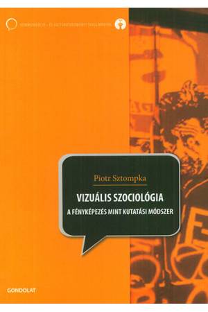 Vizuális szociológia  - A fényképezés mint kutatási módszer