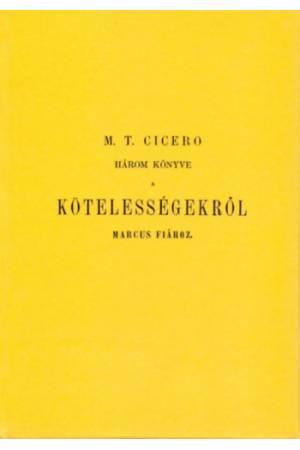 A kötelességekről - Marcus Tullius Cicero