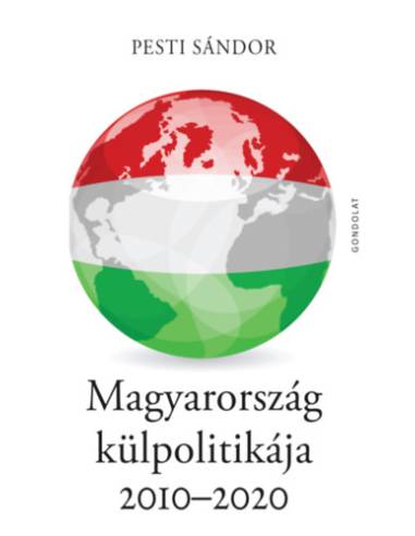 Magyarország külpolitikája 2010-2020